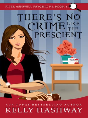 cover image of There's No Crime Like the Prescient (Piper Ashwell Psychic P.I. Book 11)